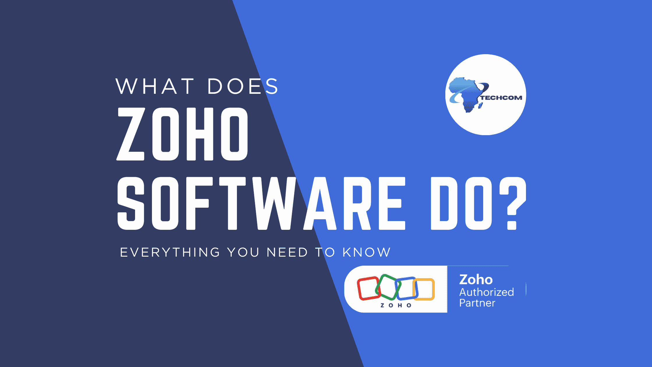 Techcom Africa Zoho authorised partner in lagos Nigeria (1) Zoho software, What does the Zoho software do? ( what does zoho do)