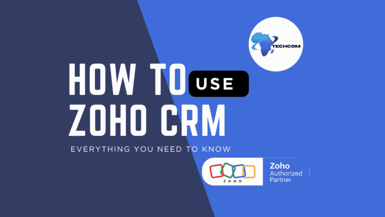 How to use zoho crm software 2026 Techcom Africa Top Zoho authorised partner in lagos Nigeria